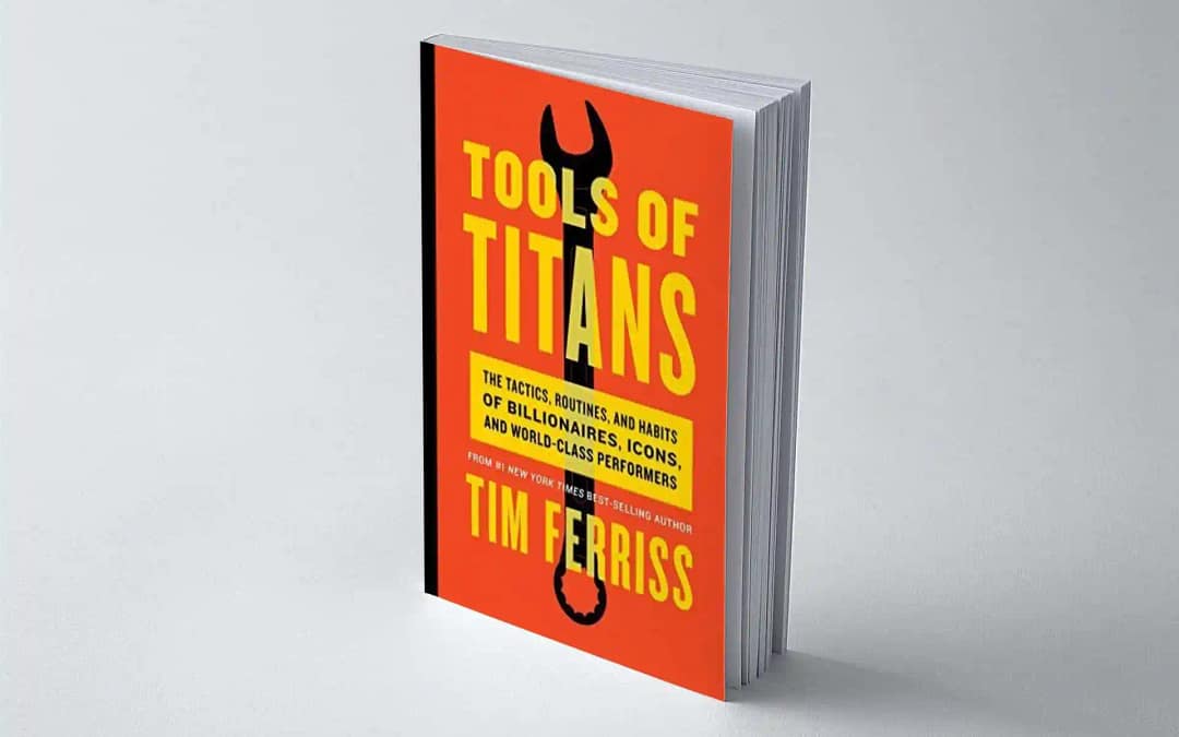 “Tools of Titans” de Tim Ferriss